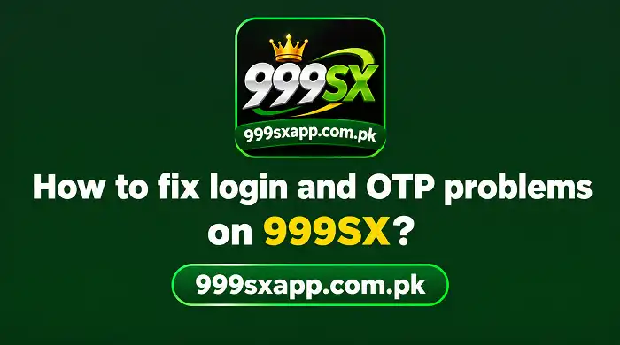 Fix Login and OTP Problems on 999SX